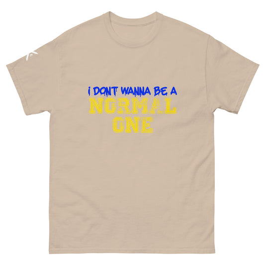 I Dont Wanna Be ... - T Shirt