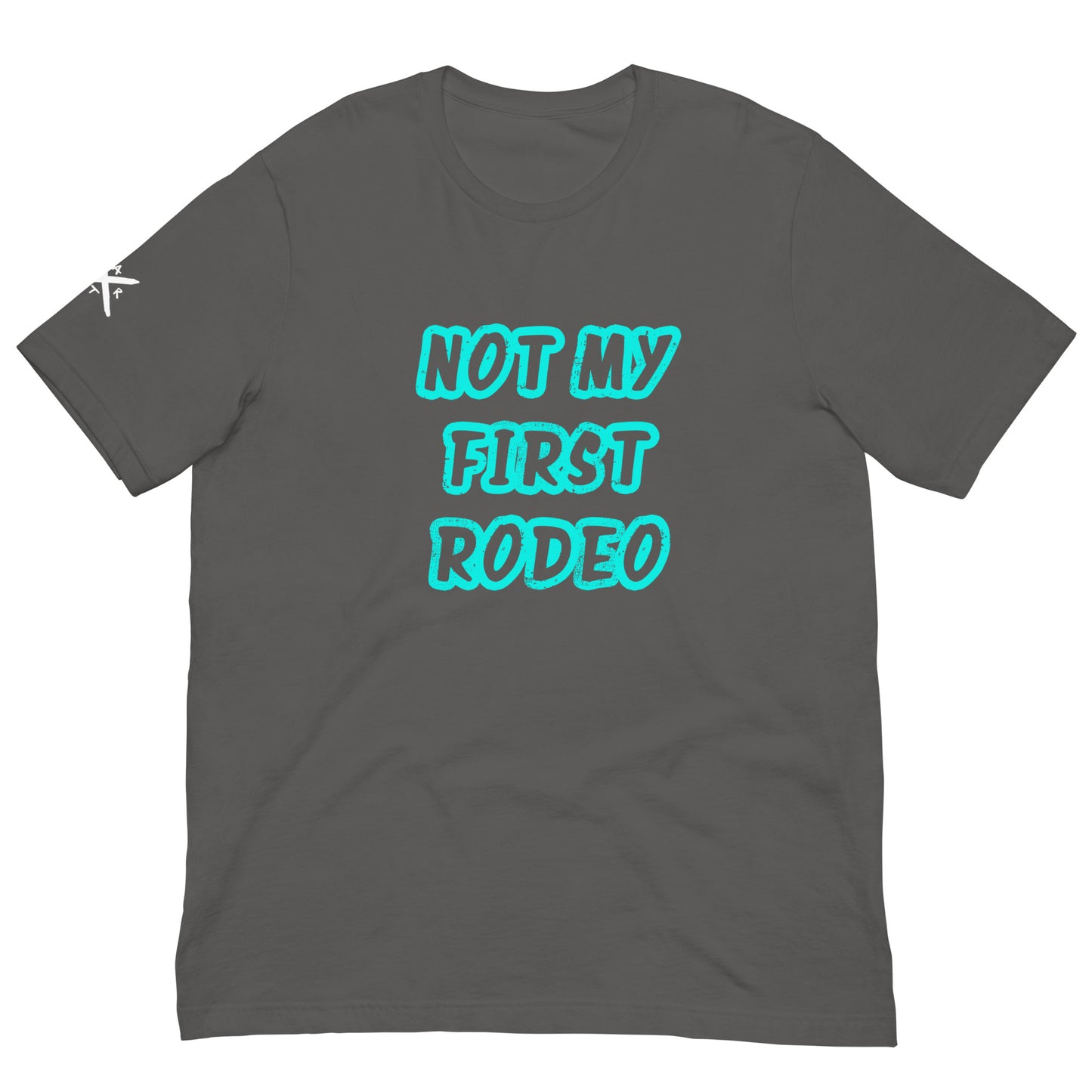 Not my first - T-shirt