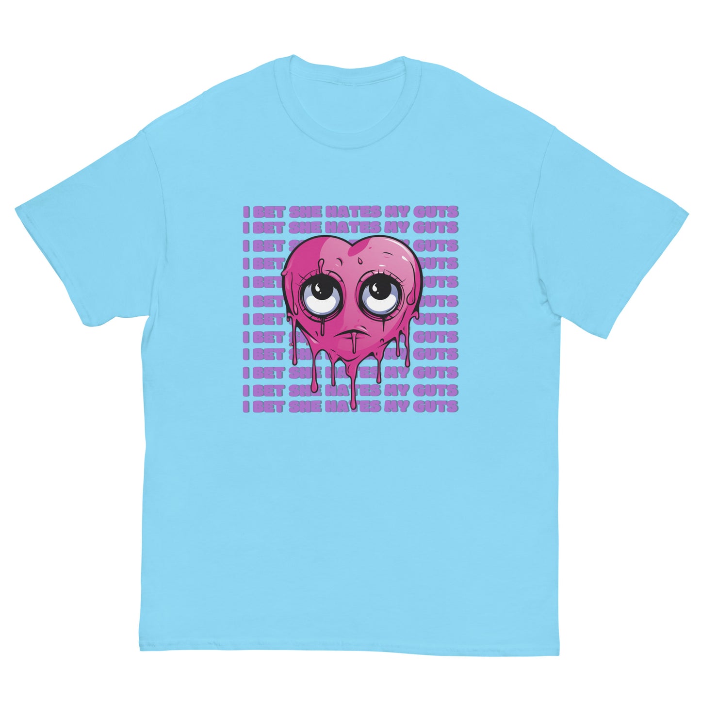 “ Hates My Guts” - T -Shirt