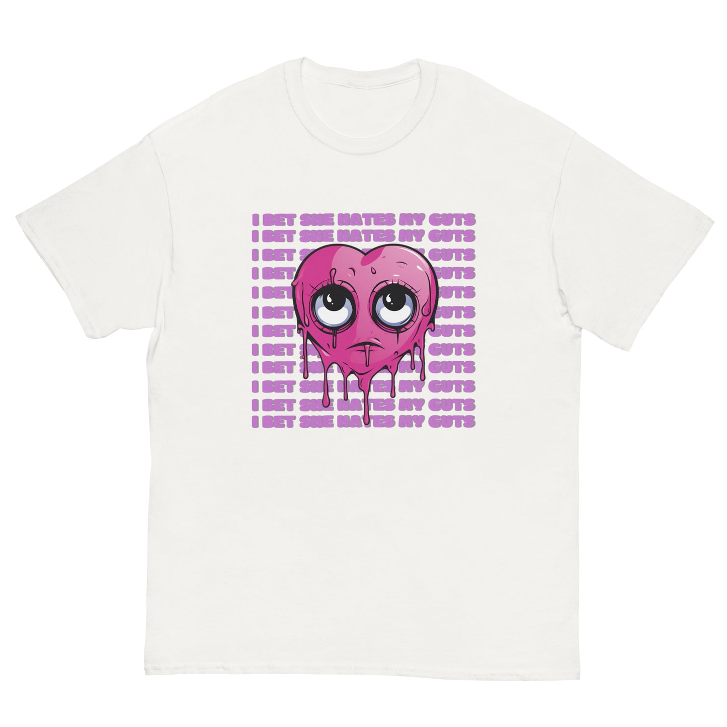 “ Hates My Guts” - T -Shirt