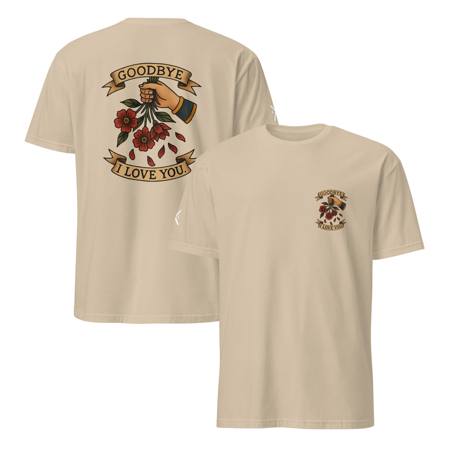 Final Flowers Tee – Goodbye, I Love You.