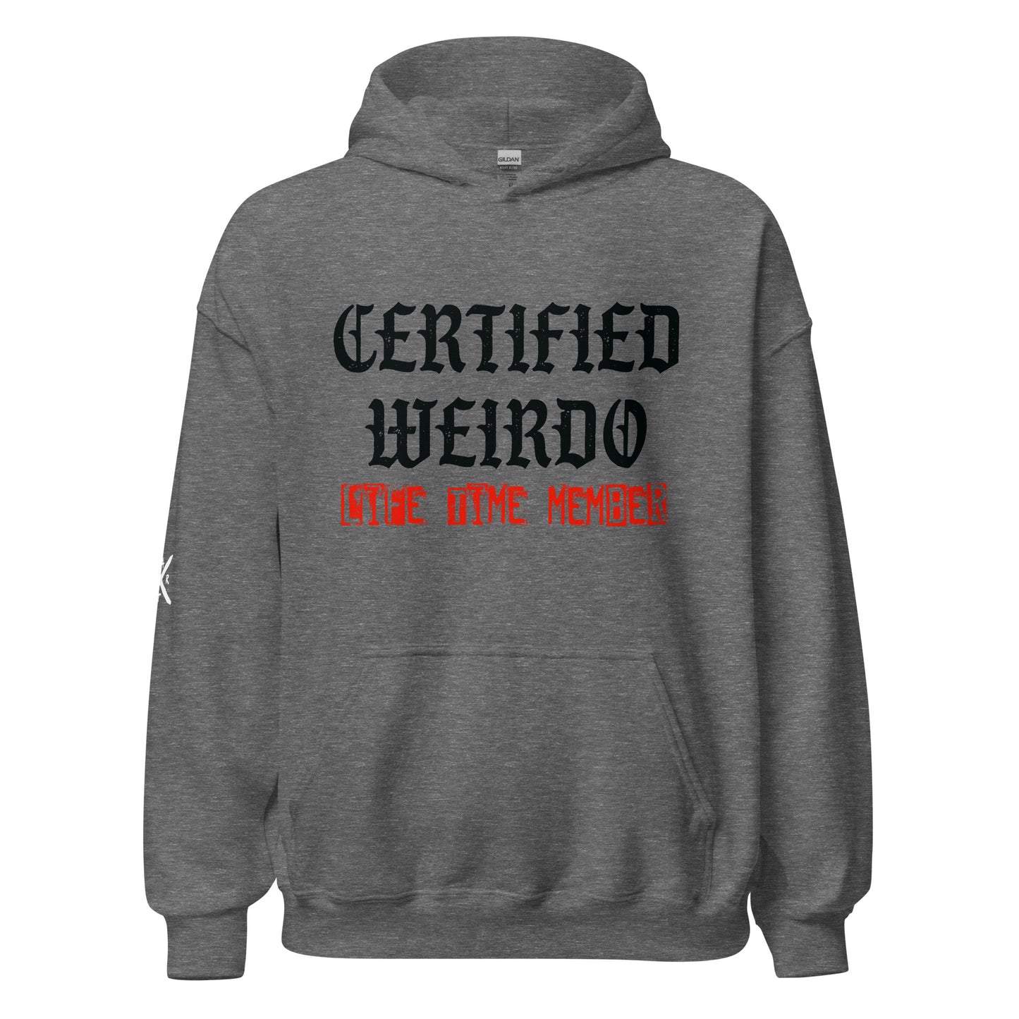 Ceritfied Weirdo- Hoodie